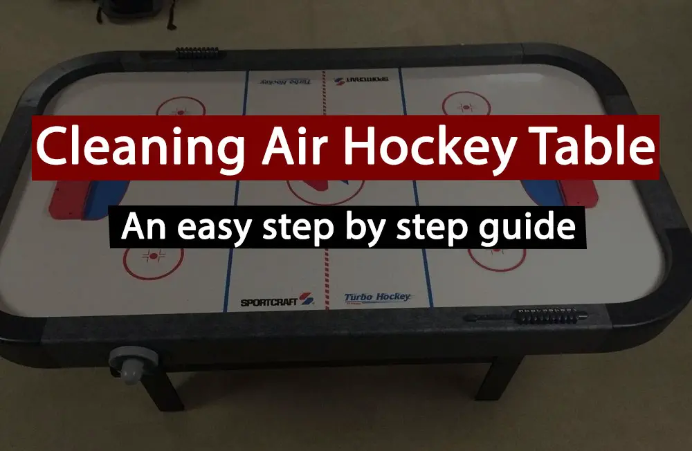how to clean your air hockey table