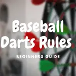 Baseball Darts Rules