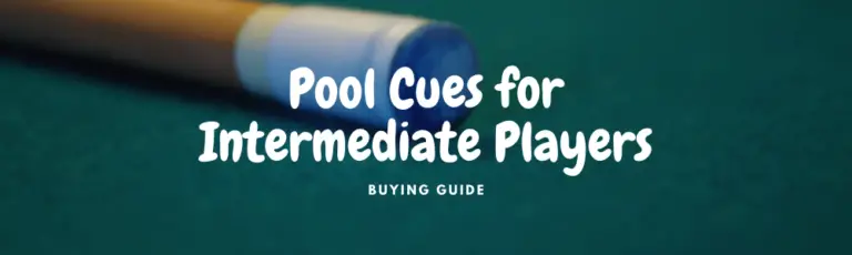 pool cue for intermediate players